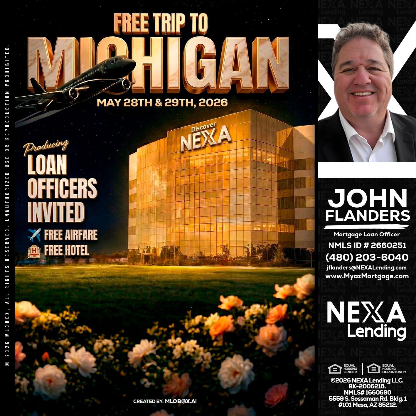FREE TRIP TO MICHIGAN - John Flanders -Mortgage Loan Officer